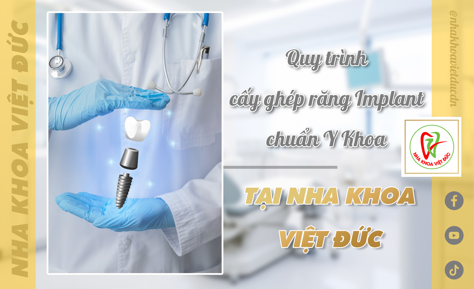 Quy trình cấy ghép răng Implant chuẩn y khoa tại Nha khoa Việt Đức